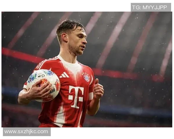 约书亚基米希的战术智慧与中场掌控力在现代足球体系中的核心价值分析